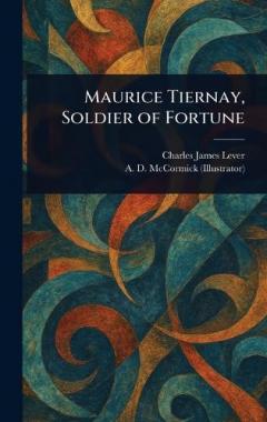 Maurice Tiernay, Soldier of Fortune