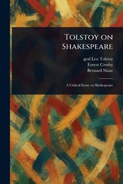 Coperta cărții Tolstoy on Shakespeare