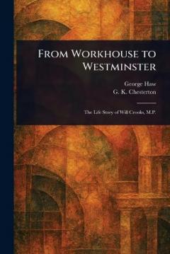 From Workhouse to Westminster