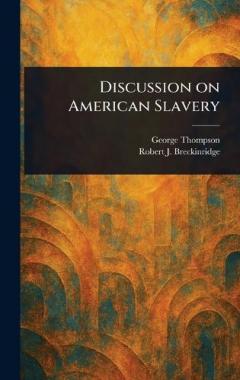 Coperta cărții Discussion on American Slavery