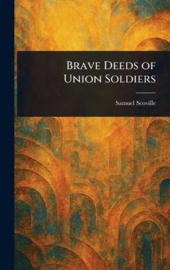 Coperta cărții Brave Deeds of Union Soldiers