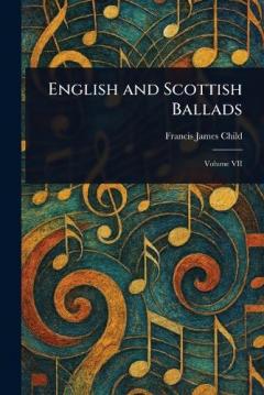 English and Scottish Ballads