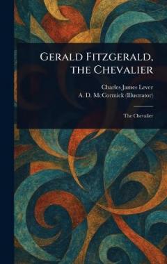 Gerald Fitzgerald, the Chevalier