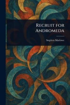 Coperta cărții Recruit for Andromeda