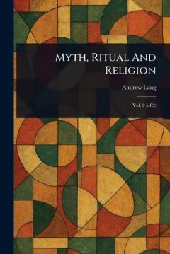 Myth, Ritual And Religion