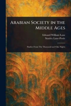 Arabian Society in the Middle Ages