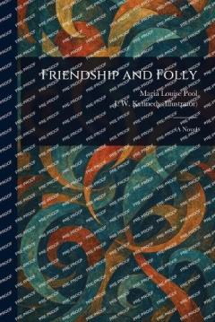 Friendship and Folly