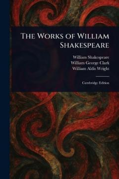 The Works of William Shakespeare