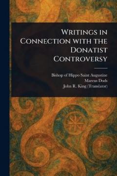 Coperta cărții Writings in Connection With the Donatist Controversy