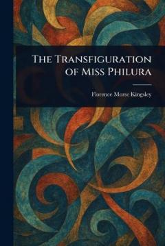 Coperta cărții The Transfiguration of Miss Philura