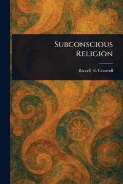 Coperta cărții Subconscious Religion