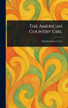 Coperta cărții The American Country Girl