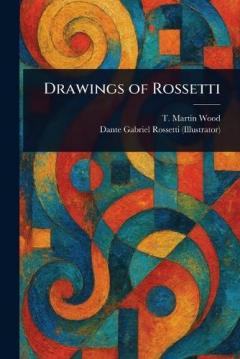 Coperta cărții Drawings of Rossetti