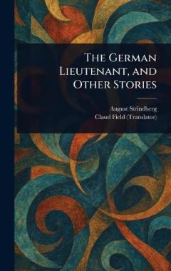 Coperta cărții The German Lieutenant, and Other Stories