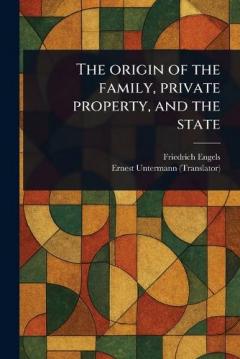 The Origin of the Family, Private Property, and the State