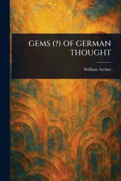 Gems (?) of German Thought