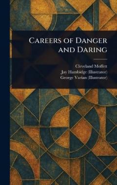 Coperta cărții Careers of Danger and Daring