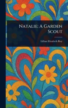 Natalie: A Garden Scout