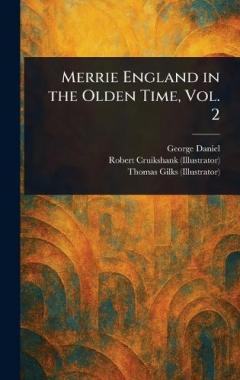 Coperta cărții Merrie England in the Olden Time, Vol. 2