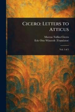 Cicero: Letters to Atticus