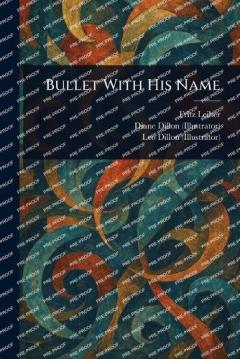 Coperta cărții Bullet With His Name