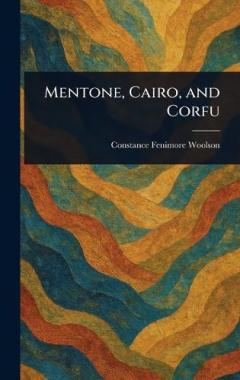 Mentone, Cairo, and Corfu