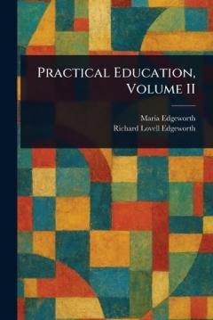 Coperta cărții Practical Education, Volume II
