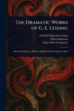 Coperta cărții The Dramatic Works of G. E. Lessing