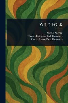 Coperta cărții Wild Folk