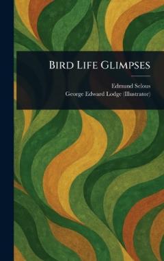 Coperta cărții Bird Life Glimpses