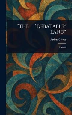 Coperta cărții "The *Debatable* Land"
