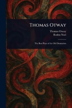Coperta cărții Thomas Otway
