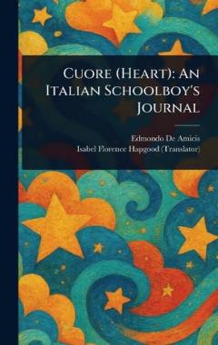 Coperta cărții Cuore (Heart): An Italian Schoolboy's Journal