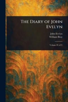 Coperta cărții The Diary of John Evelyn