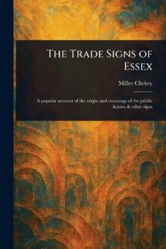 The Trade Signs of Essex