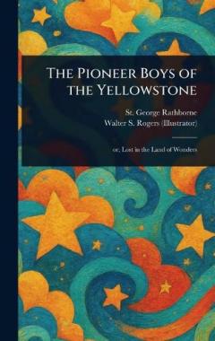 Coperta cărții The Pioneer Boys of the Yellowstone