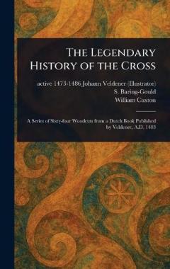 The Legendary History of the Cross