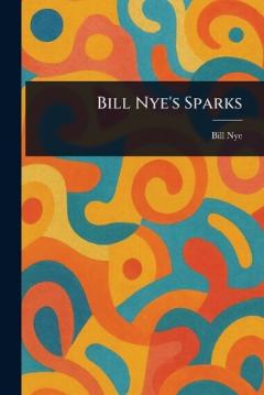 Coperta cărții Bill Nye's Sparks