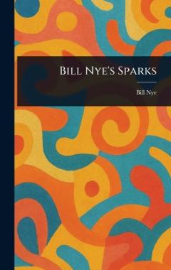 Coperta cărții Bill Nye's Sparks