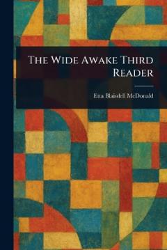 The Wide Awake Third Reader