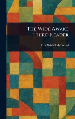 The Wide Awake Third Reader
