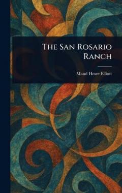Coperta cărții The San Rosario Ranch