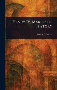 Henry IV, Makers of History