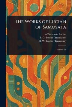 Coperta cărții The Works of Lucian of Samosata