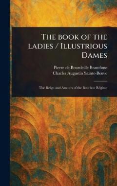 The Book of the Ladies / Illustrious Dames
