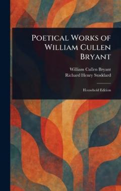 Coperta cărții Poetical Works of William Cullen Bryant
