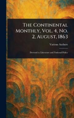 The Continental Monthly, Vol. 4, No. 2, August, 1863