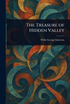 The Treasure of Hidden Valley