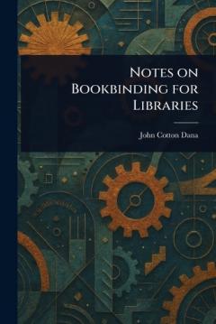 Coperta cărții Notes on Bookbinding for Libraries