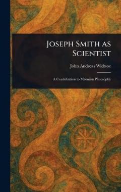Joseph Smith as Scientist